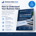 Step by step guide to understanding your business value potential